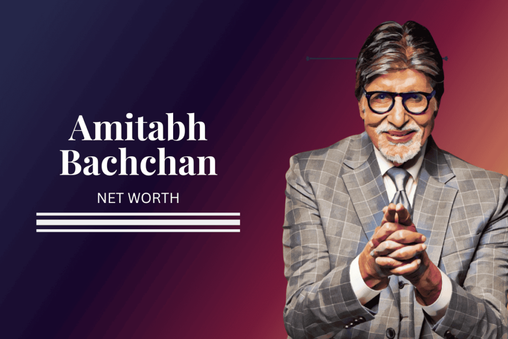 Amitabh Bachchan net worth 2025