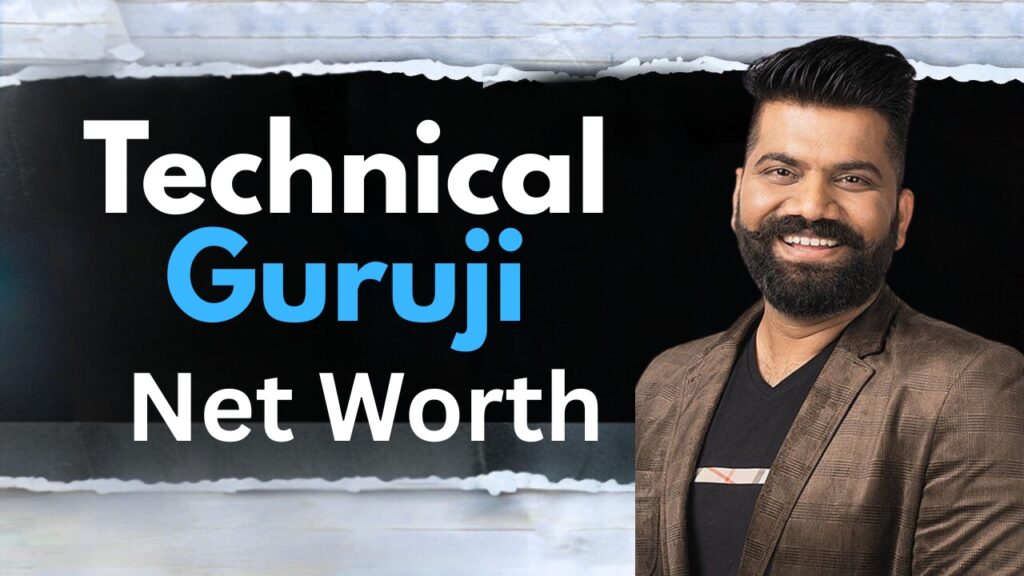 Technical Guruji net worth 2025